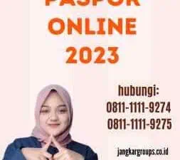 Cara Pengisian Paspor Online 2023