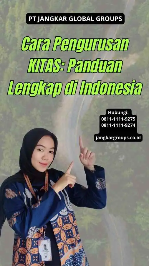 Cara Pengurusan KITAS: Panduan Lengkap di Indonesia