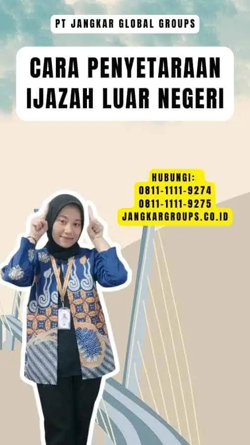 Cara Penyetaraan Ijazah Luar Negeri