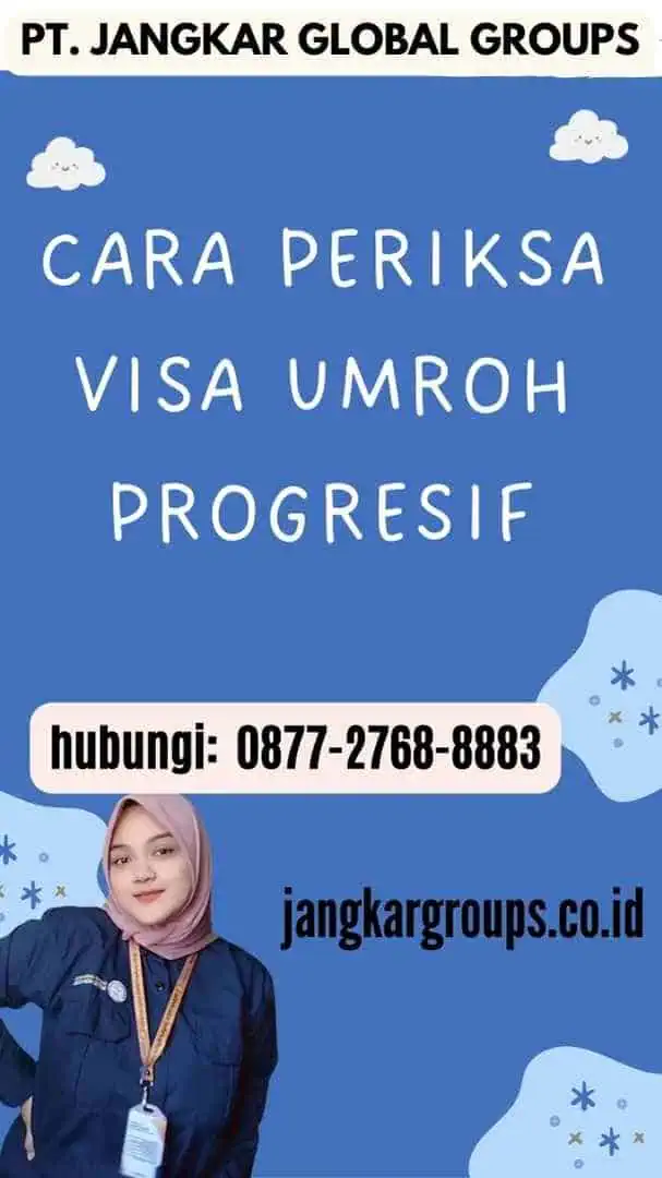 Cara Periksa Visa Umroh Progresif