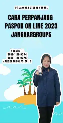 Cara Perpanjang Paspor On Line 2023 Jangkargroups