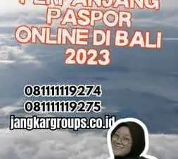 Cara Perpanjang Paspor Online Di Bali 2023