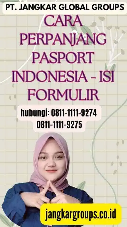 Cara Perpanjang Pasport Indonesia -  Isi Formulir