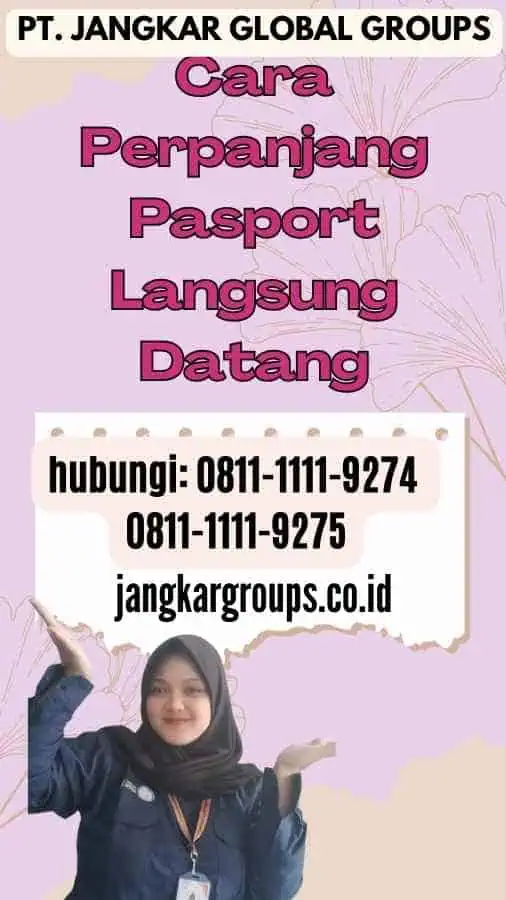 Cara Perpanjang Pasport Langsung Datang