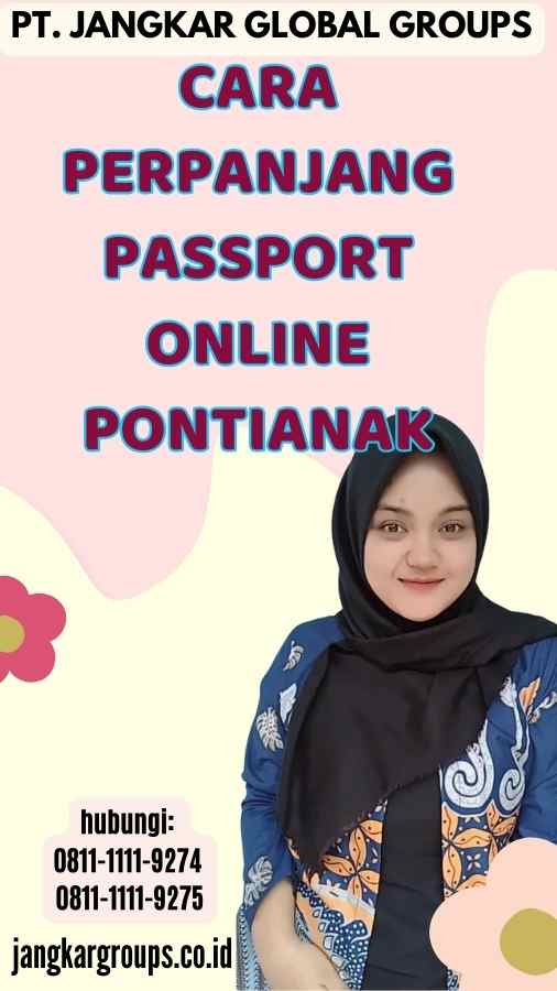 Cara Perpanjang Passport Online Pontianak