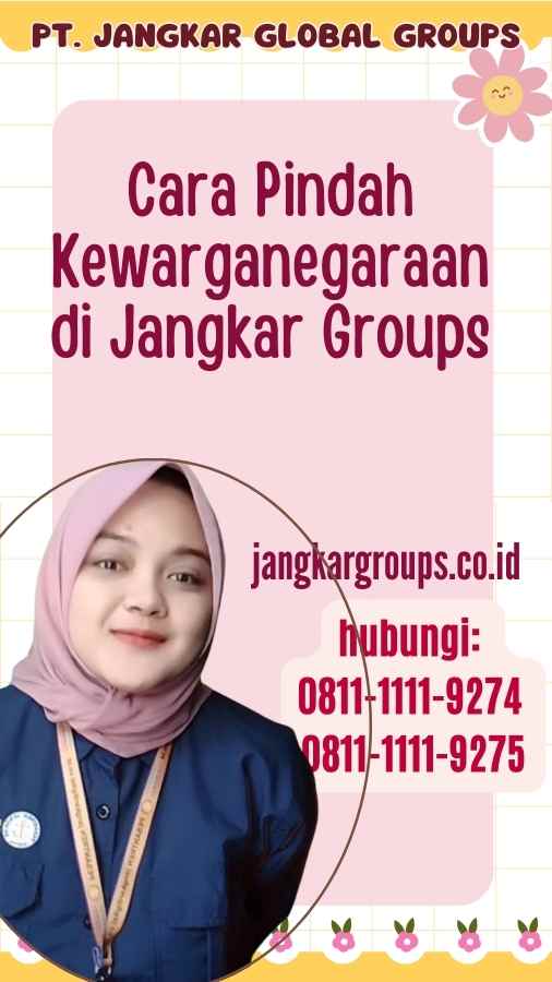 Cara Pindah Kewarganegaraan di Jangkar Groups