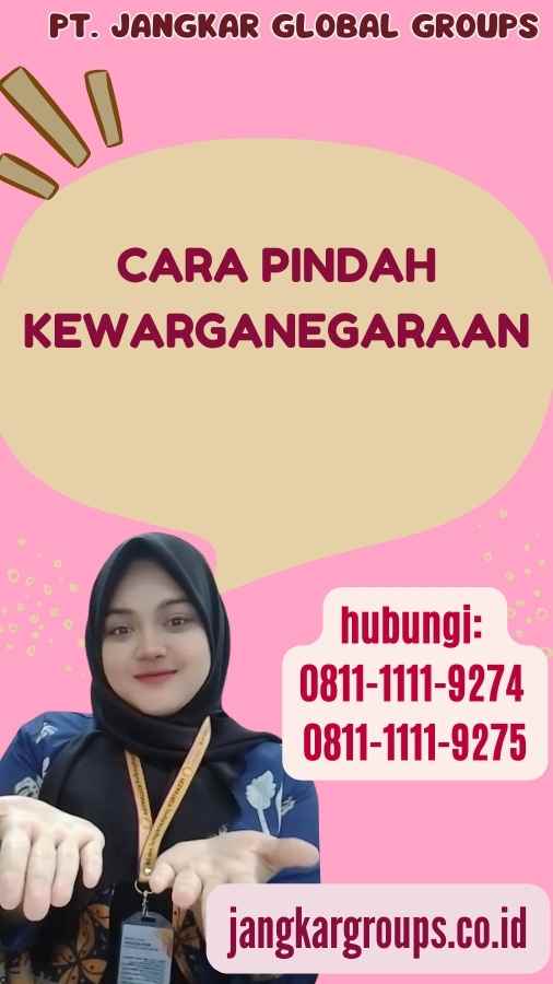 Cara Pindah Kewarganegaraan