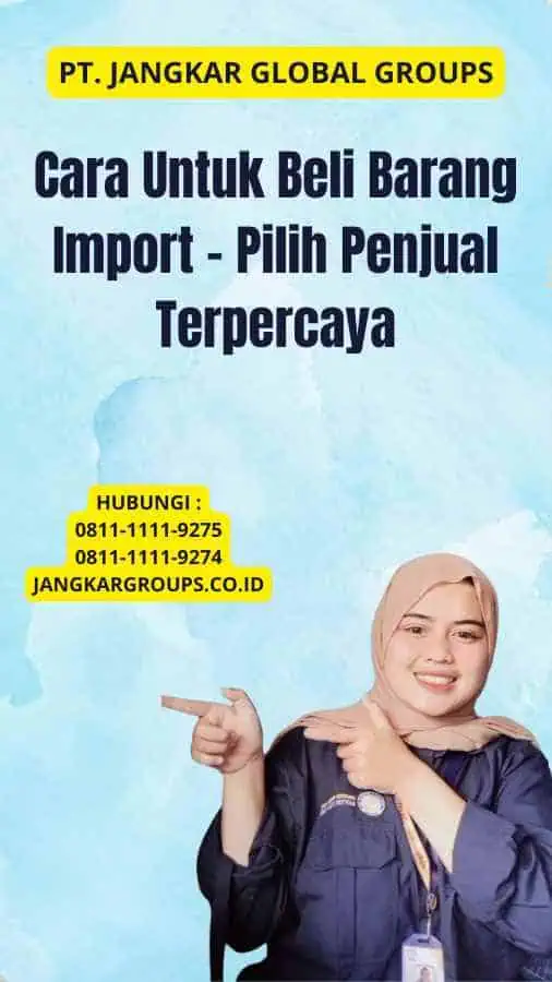 Cara Untuk Beli Barang Import - Pilih Penjual Terpercaya