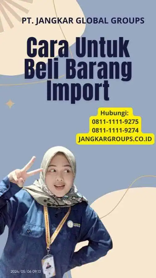 Cara Untuk Beli Barang Import