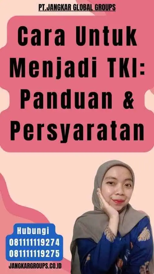 Cara Untuk Menjadi TKI Panduan & Persyaratan