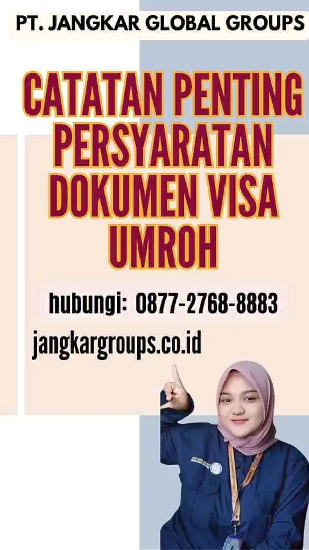 Catatan Penting Persyaratan Dokumen Visa Umroh