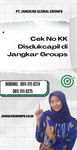 Cek No KK Disdukcapil di Jangkar Groups