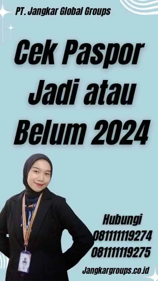 Cek Paspor Jadi atau Belum 2024