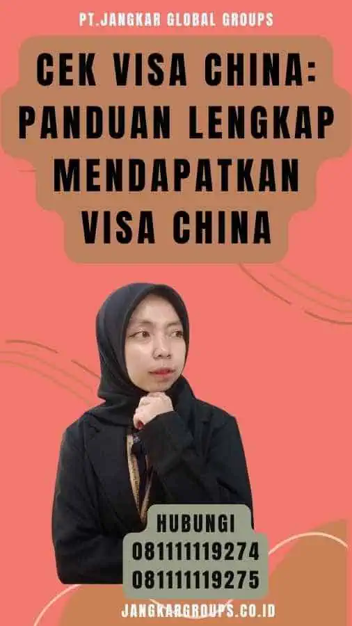 Cek Visa China Panduan Lengkap Mendapatkan Visa China