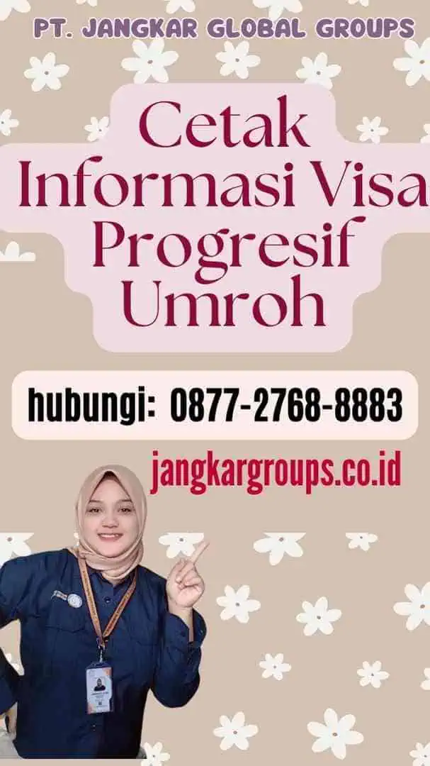 Cetak Informasi Visa Progresif Umroh