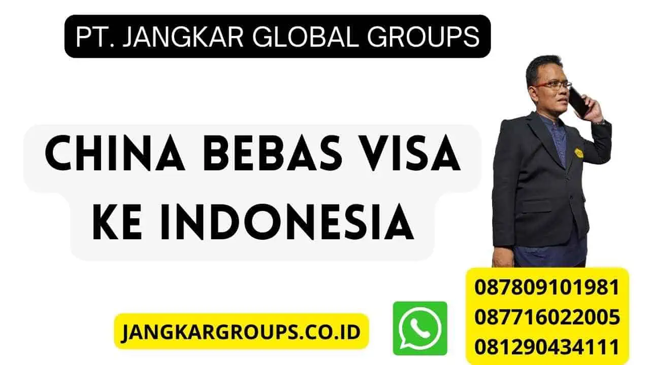 China Bebas Visa Ke Indonesia