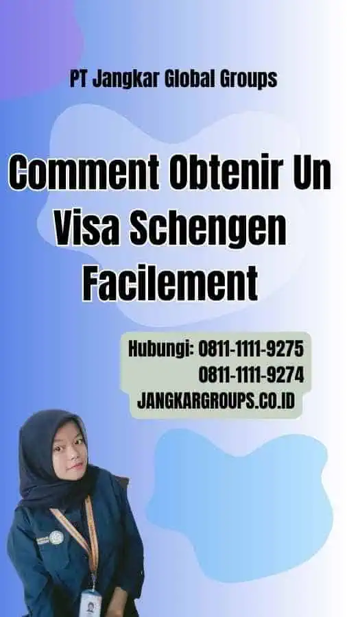 Comment Obtenir Un Visa Schengen Facilement