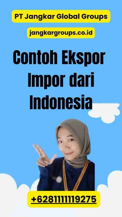 Contoh Ekspor Impor dari Indonesia