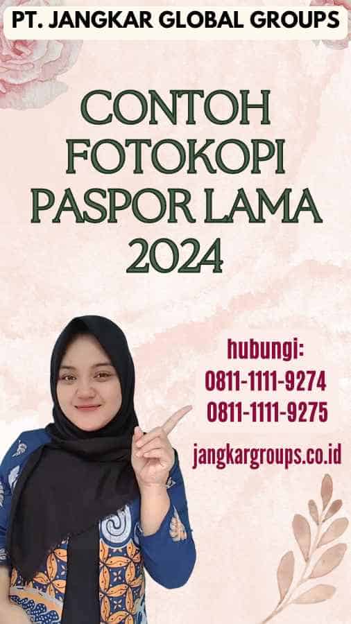 Contoh Fotokopi Paspor Lama 2024