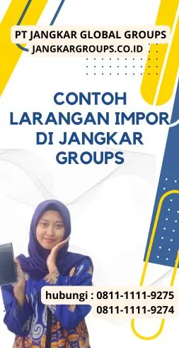 Contoh Larangan Impor di Jangkar Groups