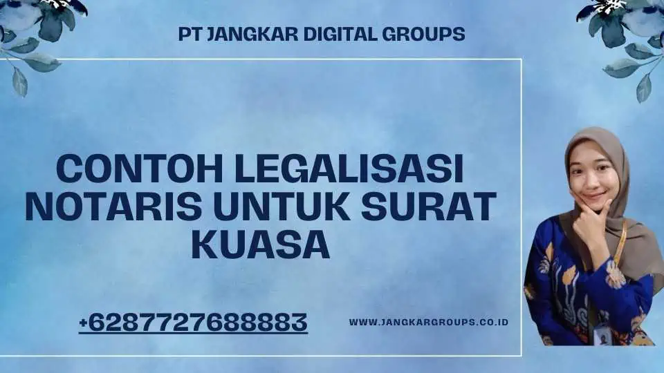 Contoh Legalisasi Notaris Untuk Surat Kuasa