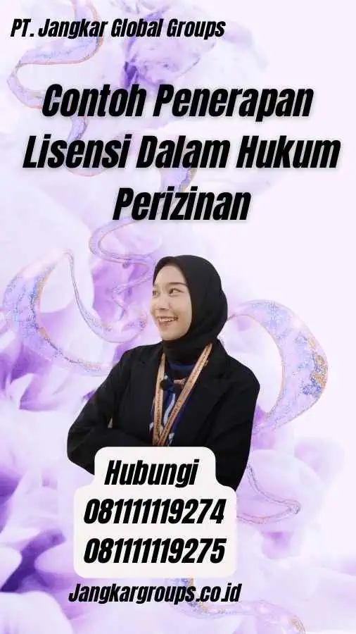 Contoh Penerapan Lisensi Dalam Hukum Perizinan