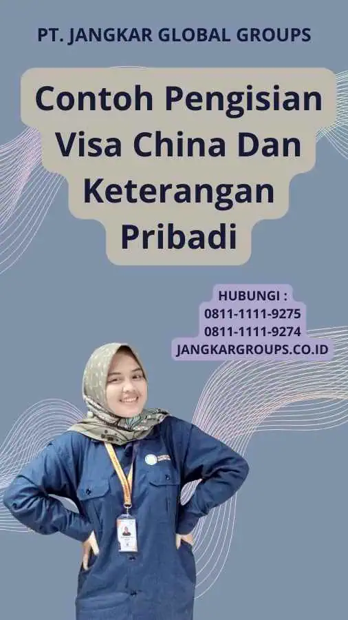 Contoh Pengisian Visa China Dan Keterangan Pribadi