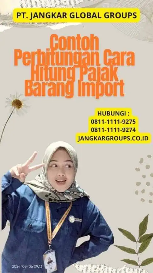 Contoh Perhitungan Cara Hitung Pajak Barang Import