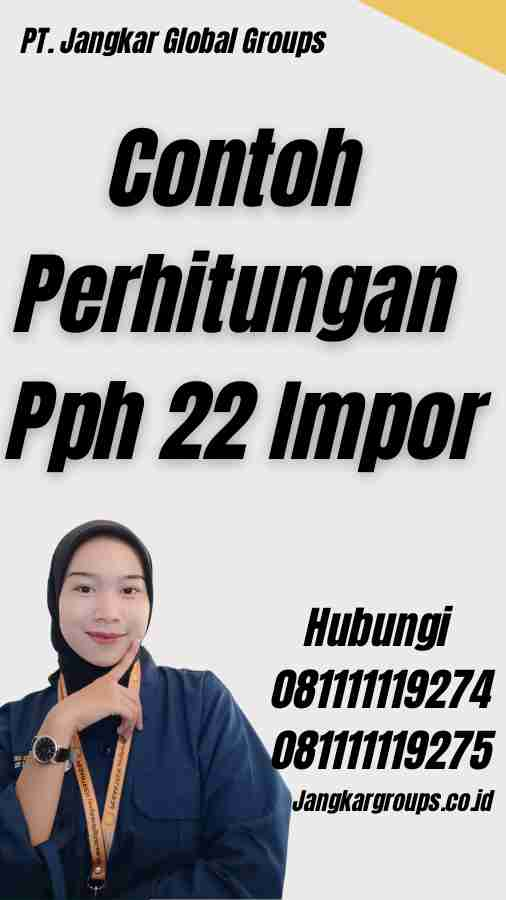 Contoh Perhitungan Pph 22 Impor