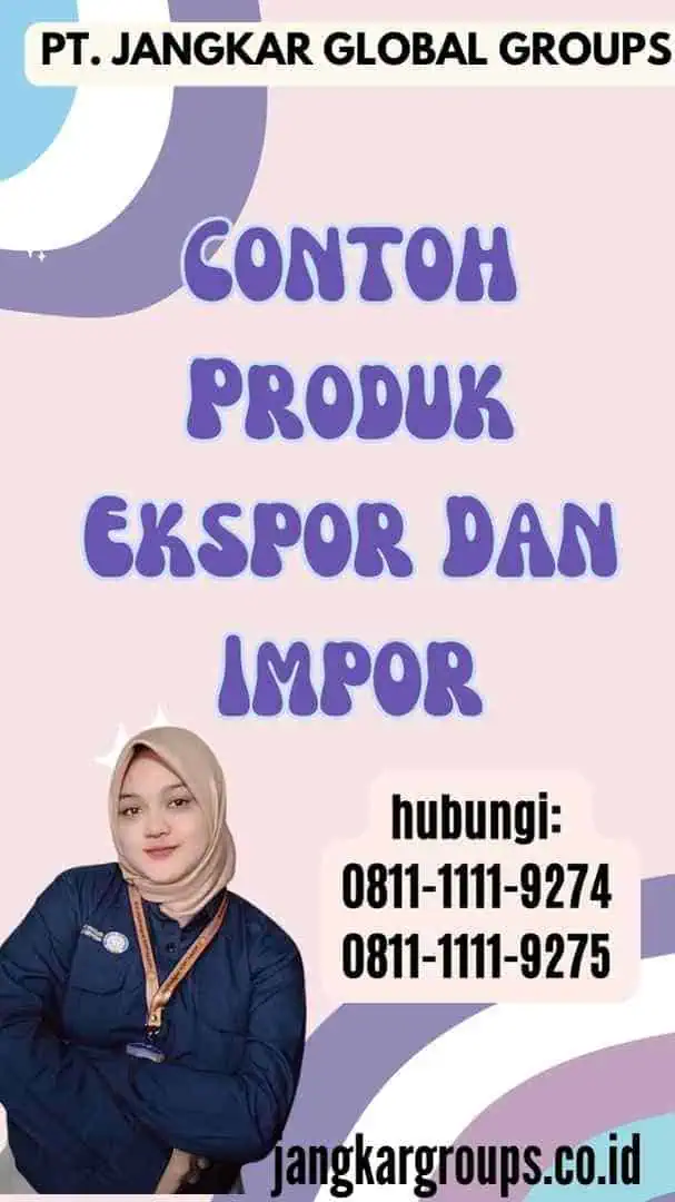 Contoh Produk Ekspor Dan Impor