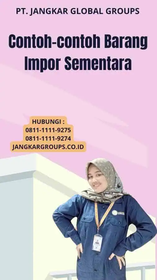 Contoh-contoh Barang Impor Sementara