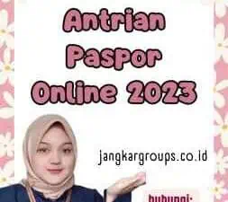 Daftar Antrian Paspor Online 2023