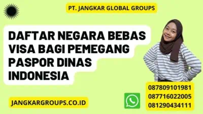 Daftar Negara Bebas Visa Bagi Pemegang Paspor Dinas Indonesia