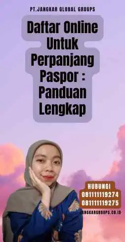 Daftar Online Untuk Perpanjang Paspor Panduan Lengkap