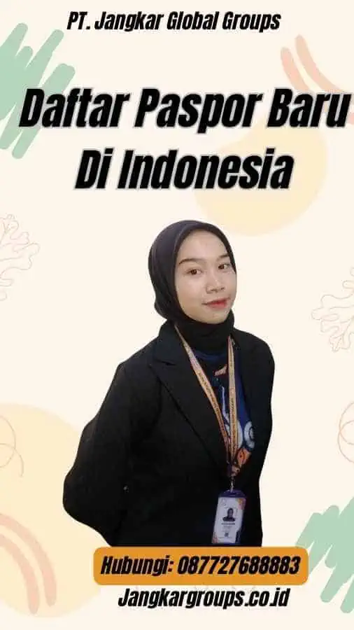 Daftar Paspor Baru Di Indonesia