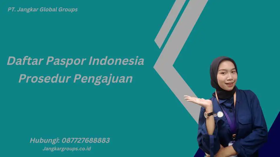 Daftar Paspor Indonesia Prosedur Pengajuan