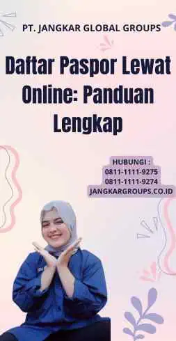 Daftar Paspor Lewat Online: Panduan Lengkap