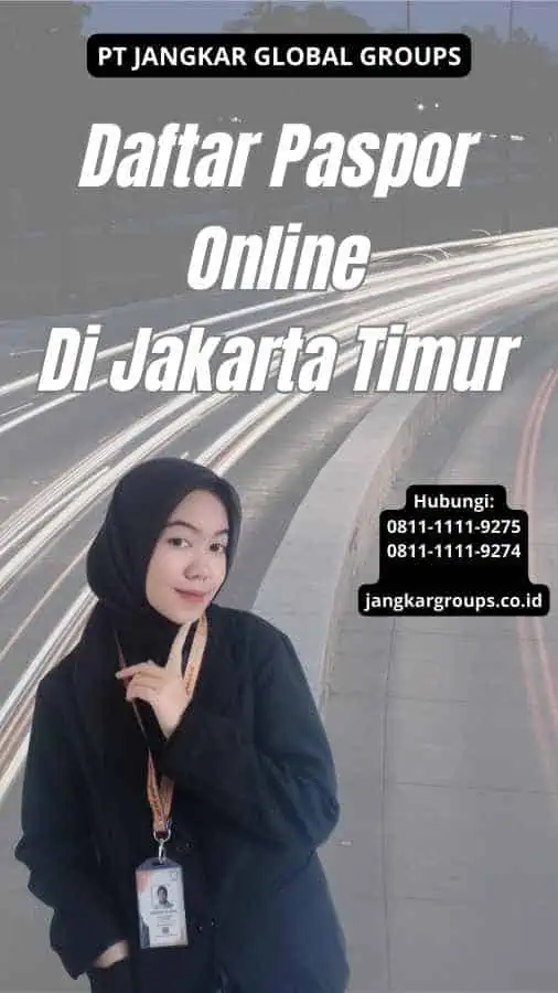 Daftar Paspor Online Di Jakarta Timur