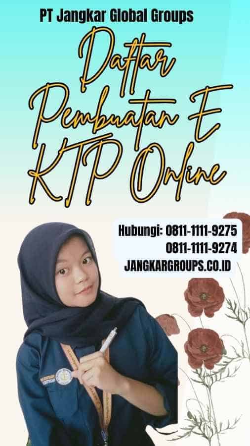 Daftar Pembuatan E KTP Online