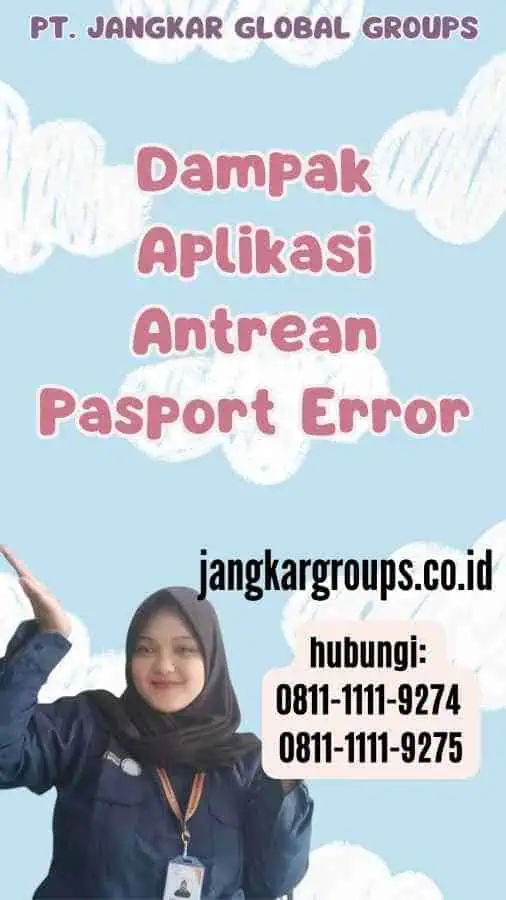 Dampak Aplikasi Antrean Pasport Error