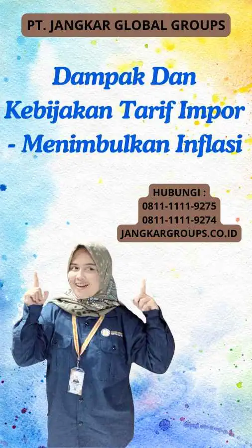 Dampak Dan Kebijakan Tarif Impor - Menimbulkan Inflasi