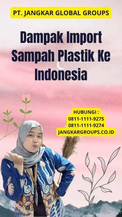 Dampak Import Sampah Plastik Ke Indonesia