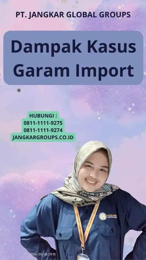 Dampak Kasus Garam Import