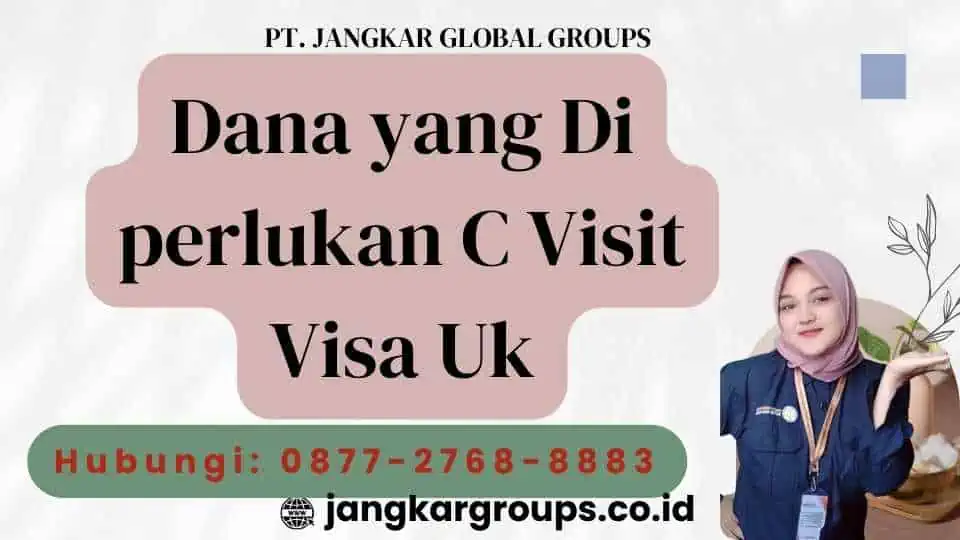 Dana yang Di perlukan C Visit Visa Uk