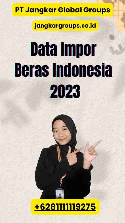 Data Impor Beras Indonesia 2023