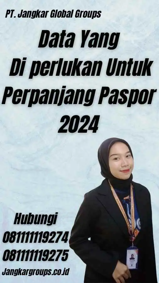 Data Yang Di perlukan Untuk Perpanjang Paspor 2024