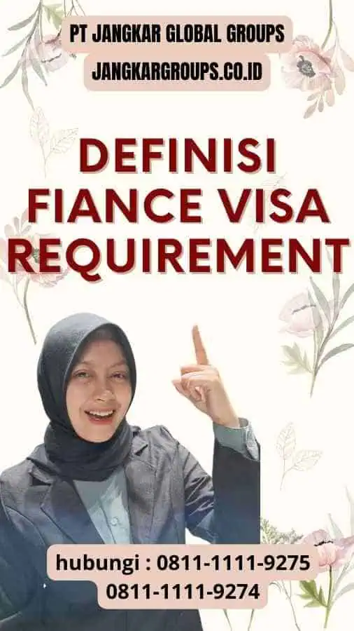 Definisi Fiance Visa Requirement