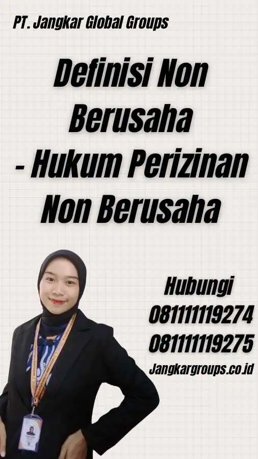 Definisi Non Berusaha - Hukum Perizinan Non Berusaha