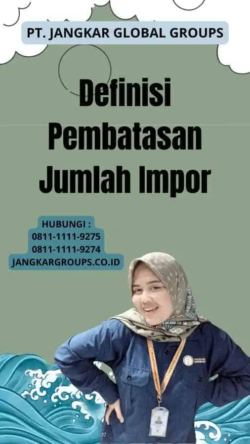 Definisi Pembatasan Jumlah Impor