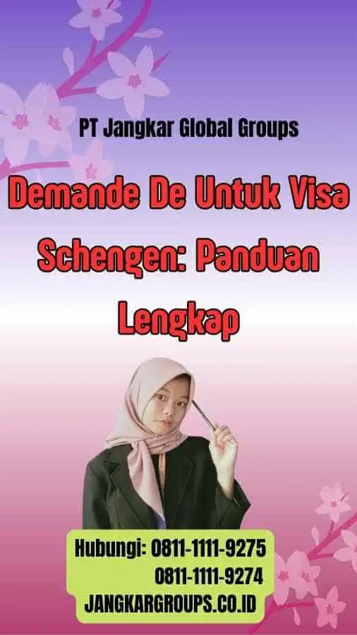 Demande De Untuk Visa Schengen: Panduan Lengkap